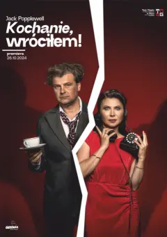 Kochanie, wróciłem!