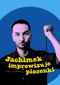 Jachimek improwizuje piosenki
